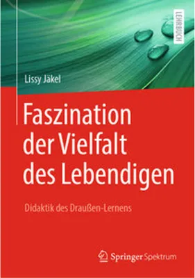 Image de Faszination der Vielfalt des Lebendigen - Didaktik des Draußen-Lernens