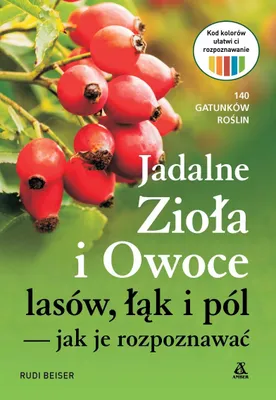 Immagine prodotto di Jadalne zioła i owoce lasów, łąk i pól - jak je rozpoznawać