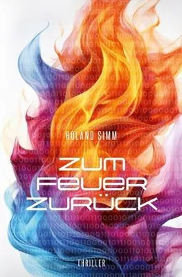 Produktbild von Zum Feuer zurück | Roland Simm