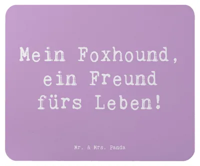 Produktbild von Mr. & Mrs. Panda Mouse Pad Spruch Foxhound Freund - Lavendeltraum - Geschenk, fürs Leben, Mauspad, pc, Hunderassen Beschreibung, Hunderasse, Erziehung, Liebe, Hund