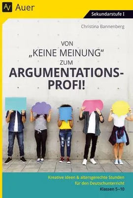 Produktbild von Von Keine Meinung zum Argumentationsprofi