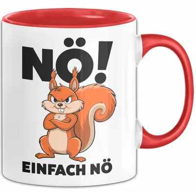 Produktbild von Eichhörnchen Tierliebhaber Tasse Geschenk Lustige Geschenkidee Spruch Nö Einfach Nö (Rot)