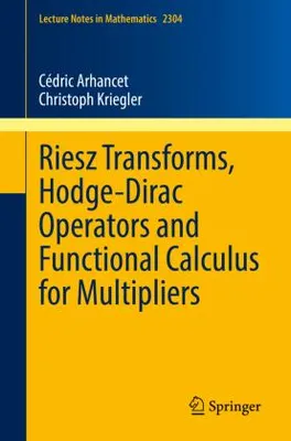 Obrázek produktu pro Riesz Transforms, Hodge-Dirac Operators and Functional Calculus for Multipliers