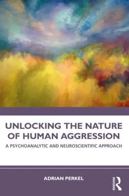 Immagine prodotto di Unlocking the Nature of Human Aggression