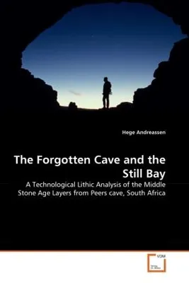 Produktbild von Andreassen, H: Forgotten Cave and the Still Bay
