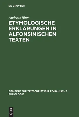 Produktbild von Etymologische Erklärungen in alfonsinischen Texten