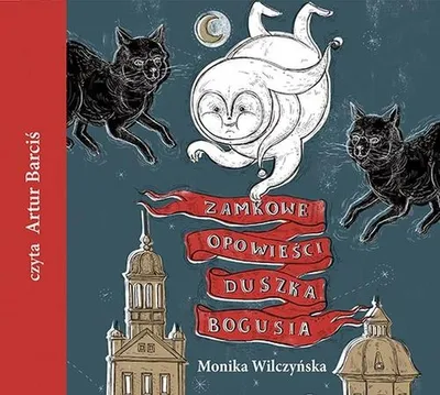 Imagen del producto de Zamkowe opowieści duszka Bogusia - audiobook praca zbiorowa