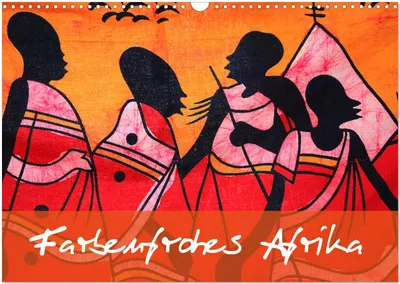 Produktbild von Farbenfrohes Afrika (Wandkalender 2025 DIN A3 quer), CALVENDO Monatskalender