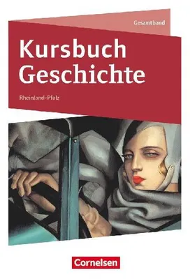 Produktbild von Kursbuch Geschichte - Rheinland-Pfalz - Ausgabe 2023 - Gesamtband - Schulbuch