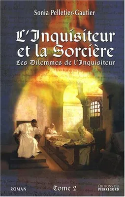Image de L INQUISITEUR ET LA SORCIERE [Broché] by S PELLETIER-GAUTIER