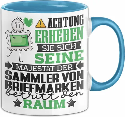 Produktbild von SammlervonBriefmarken Geschenk Tasse Lustiger Spruch Erheben Sie Sich Der SammlervonBriefmarken Betritt den Raum (Blau)
