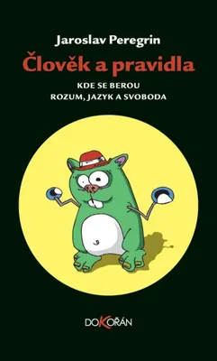 Zdjęcie produktu dla Člověk a pravidla (Peregrin Jaroslav)