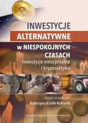 Image de Inwestycje alternatywne w niespokojnych czasach - Katarzyna Królik-Kołtunik