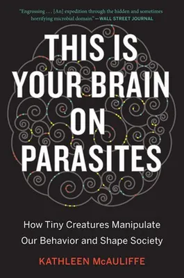 Obrázok produktu pre This Is Your Brain on Parasites