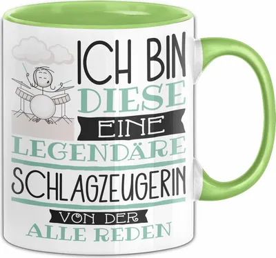 Produktbild von Schlagzeugerin Tasse Geschenk Ich Bin Diese Eine Legendäre Schlagzeugerin Von Der Alle Reden Geschenkidee Geburtstag Weihnachten (Grün)