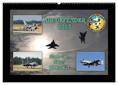 Produktbild von AIR DEFENDER 2023 - über den Zaun geschaut (Wandkalender 2026 DIN A2 quer), CALVENDO Monatskalender