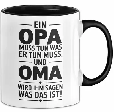 Produktbild von Opa Tasse Geschenk Opa Muss Tun Was Er Tun Muss Geschenkidee Geburtstag Opa (Schwarz)
