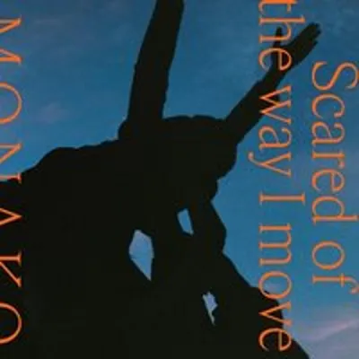 Obrázok produktu pre Scared Of The Way I Move