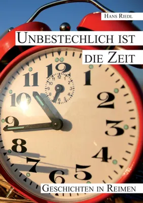 Produktbild von Unbestechlich ist die Zeit