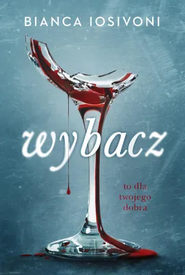 Immagine prodotto di Wybacz To dla twojego dobra