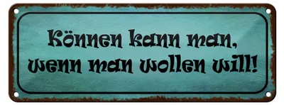 Produktbild von Blechschild Spruch 27x10cm Können kann man wenn wollen will Dekoration