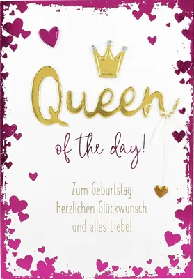 Produktbild von Elegance Klappkarte Grusskarte Geburtstagskarte - Queem of the Day..