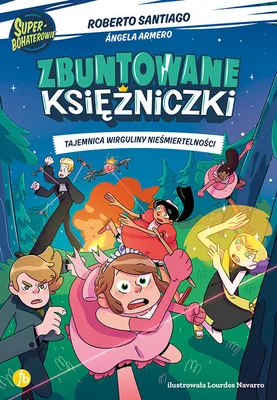 Image de Zbuntowane ksińôŇľniczki 1 Tajemnica wirguliny nieŇõmiertelnoŇõci