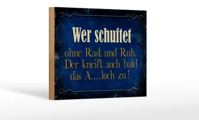 Produktbild von Holzschild Spruch 18x12cm wer schuftet ohne Rast und Ruh