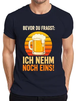 Produktbild von Bevor du fragst Ich nehm noch eins Bier Saufen Lustig Feiern Herren T-Shirt, Navy, XL