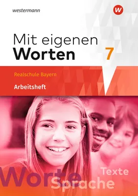 Produktbild von Mit eigenen Worten 7. Arbeitsheft. Sprachbuch für bayerische Realschulen