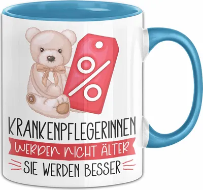 Produktbild von Krankenpfelgerinnen Werden Nicht Älter Sie Werden Besser Krankenpfelgerin Geschenk Tasse Lustiger Spruch (Blau)