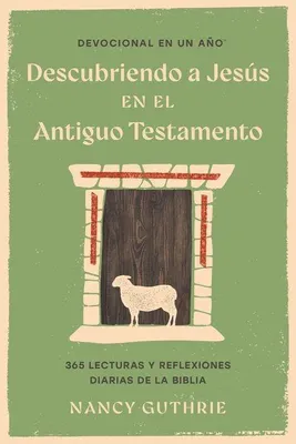 Produktbild von Devocional en un ano: Descubriendo a Jesus en el Antiguo Testamento