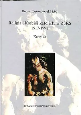 Produktbild von Religia i Kościół katolicki w ZSRS 1917-1991 Kronika (Buch auf Polnisch)