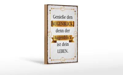 Produktbild von Holzschild Spruch 12x18cm genieße den Augenblick denn