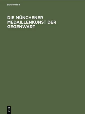 Produktbild von Die Münchener Medaillenkunst der Gegenwart