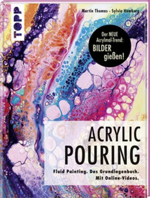 Image de Acrylic Pouring. Der neue Acrylmal-Trend: BILDER gießen!