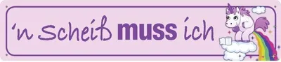 Produktbild von `n Scheiß muss ich, Straßenschild aus Blech 46x10 cm, STR 162