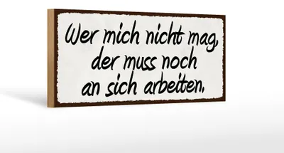 Produktbild von Holzschild Spruch 27x10cm wer mich nicht mag der muss noch