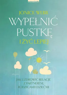 Image de Uzdrowienie relacji z partnerem, rodzicami i dziećmi