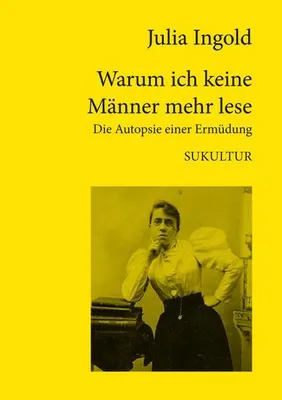 Zdjęcie produktu dla Warum ich keine Männer mehr lese