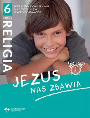 Zdjęcie produktu dla Jezus nas zbawia. Część 2. Katechizm dla klasy 6 szkoły podstawowej