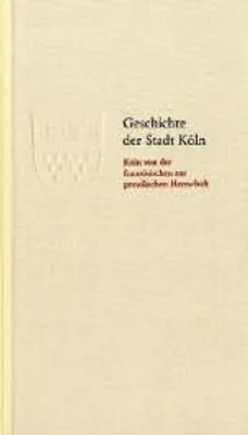 Produktbild von Köln von der französischen zur preußischen Herrschaft 1794-1815