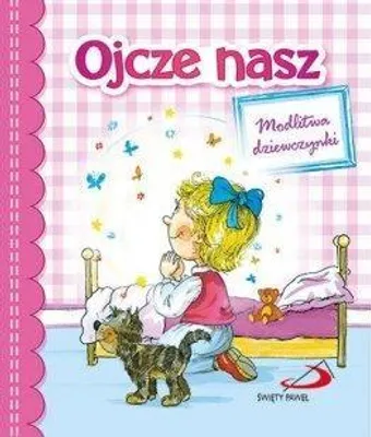 Immagine prodotto di Ojcze nasz. Modlitwa dziewczynki - Opracowanie Zbiorowe (Für Kinder, Religion auf Polnisch)
