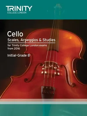 Productafbeelding van Cello Scales, Arpeggios & Studies Initial-Grade 8 from 2016