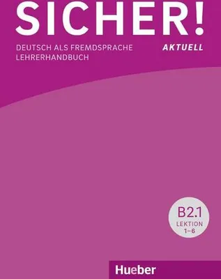 Obrázok produktu pre Sicher! aktuell B2/1 / Lehrerhandbuch