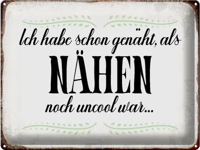 Produktbild von Blechschild NÄHEN habe schon genäht als, 40x30 cm, Blechschilder Spruch Nähmaschine