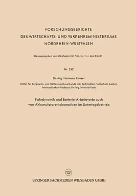 Produktbild von Fahrdynamik und Batterie-Arbeitsverbrauch von Akkumulatorenlokomotiven im Untertagebetrieb