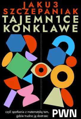 Zdjęcie produktu dla Tajemnice konklawe, czyli spotkania z matematyką