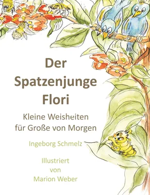Produktbild von Der Spatzenjunge Flori
