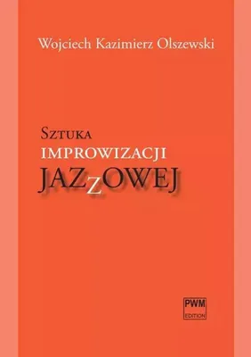 Produktbild von Olszewski, W: Sztuka improwizacji jazzowej